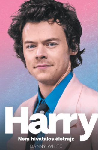 Harry - Nem hivatalos életrajz - Danny White