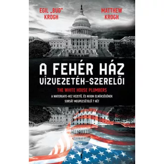   A Fehér ház vízvezeték-szerelői - Egil ("Bud") Krogh