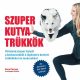 Szuper kutyatrükkök - Sara Carson