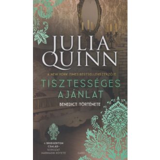   A Bridgerton család 3. - Tisztességes ajánlat - Benedict története - Julia Quinn
