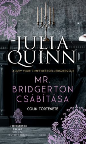 Mr. Bridgerton csábítása - Colin története - Julia Quinn