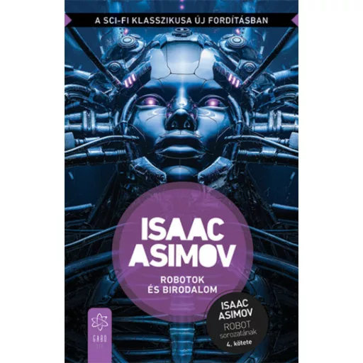Robotok és Birodalom - Isaac Asimov