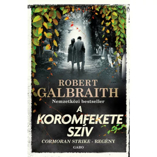 Cormoran Strike 6. - A Koromfekete szív - Robert Galbraith (J. K. Rowling) 2022-es kiadás