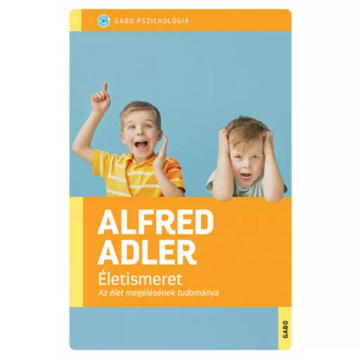 Életismeret - Alfred Adler