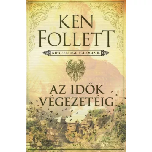 Az idők végezetéig - Ken Follett