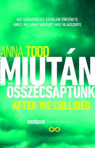 Miután összecsaptunk - Anna Todd