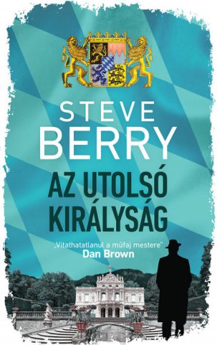 Az utolsó királyság - Steve Berry