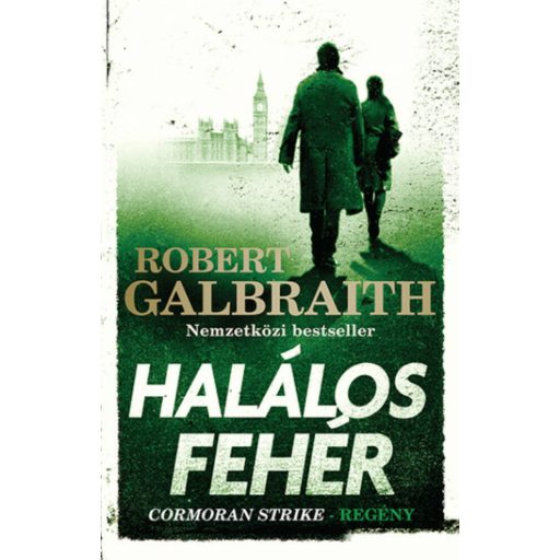 Cormoran Strike 4. - Halálos fehér - Robert Galbraith (J. K. Rowling) 2023-as kiadás