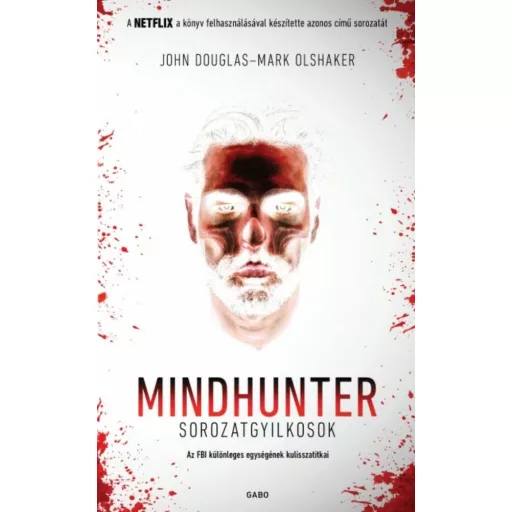 Mindhunter - Sorozatgyilkosok - John Douglas