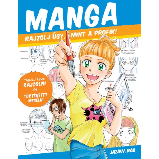 Manga - Rajzolj úgy mint a profik! - Jazava Nao