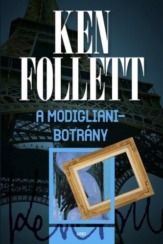 A Modigliani-botrány - Ken Follett