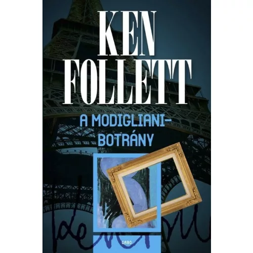 A Modigliani-botrány - Ken Follett