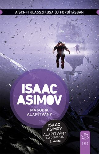 Második Alapítvány - Isaac Asimov