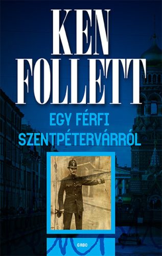Egy férfi Szentpétervárról - Ken Follett (új kiadás)