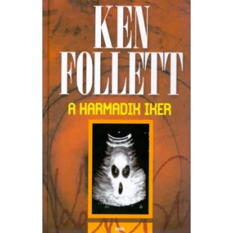 A harmadik iker - Ken Follett