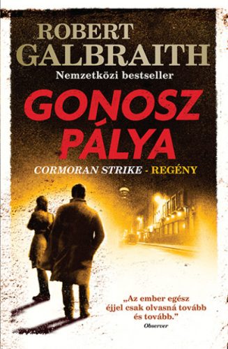 Gonosz pálya - Robert Galbraith