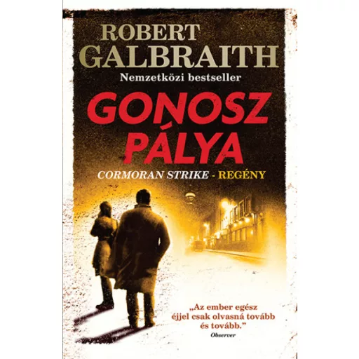 Gonosz pálya - Robert Galbraith