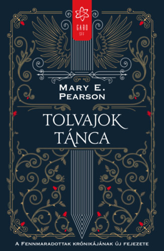 Tolvajok tánca - A Fennmaradottak krónikájának új fejezete - Mary E. Pearson (2. kiadás)