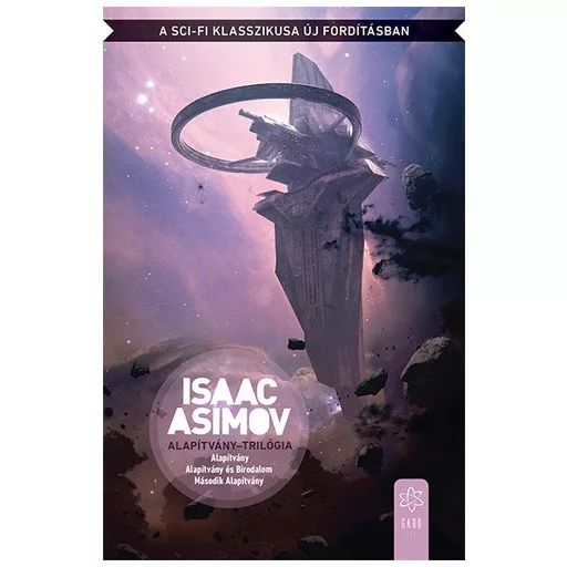 Alapítvány-trilógia (3. kiadás) - Isaac Asimov