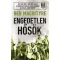 Engedetlen hősök - Ben Macintyre