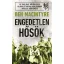 Engedetlen hősök - Ben Macintyre