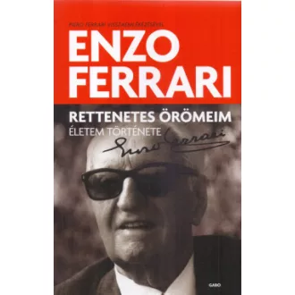 Rettenetes örömeim - Enzo Ferrari