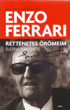 Rettenetes örömeim - Enzo Ferrari