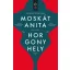 Horgonyhely - Moskát Anita