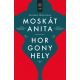 Horgonyhely - Moskát Anita