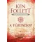 A tűzoszlop - Kingsbridge-sorozat 3. - Ken Follett (2024-es új kiadás)