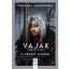 Vaják 2. - The Witcher - A végzet kardja - Andrzej Sapkowski (2024)