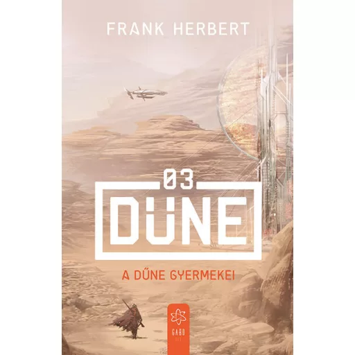 A Dűne gyermekei (Új kiadás) - Frank Herbert