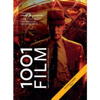  1001 film, amit látnod kell, mielőtt meghalsz (2024-es, felújított kiadás) - Steven Jay Schneider szerk.