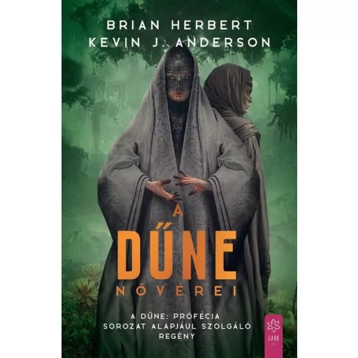 A Dűne nővérei - Brian Herbert - Kevin J. Anderson