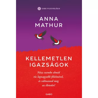Kellemetlen igazságok - Anna Mathur