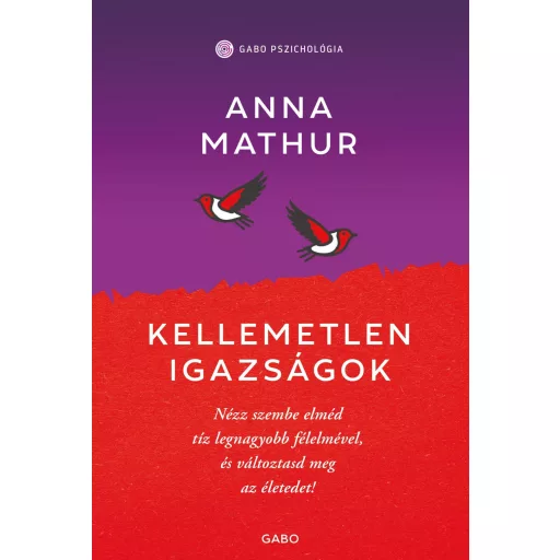 Kellemetlen igazságok - Anna Mathur