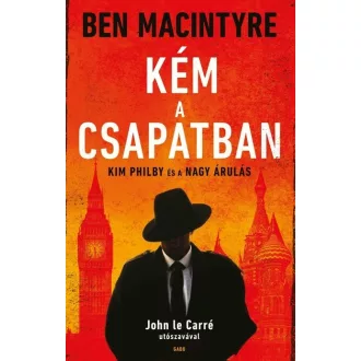 Kém a csapatban (Új kiadás) - Ben Macintyre