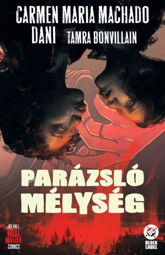 Parázsló mélység - Carmen Maria Machado