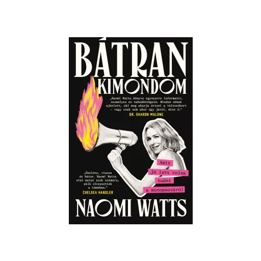 Bátran kimondom - Naomi Watts