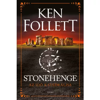 Stonehenge - Ken Follett