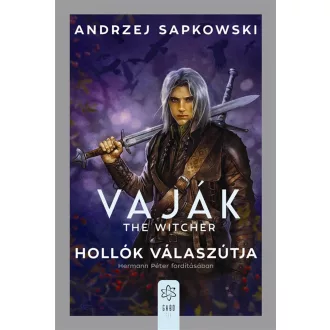   Vaják 8. - The Witcher - Hollók válaszútja - Andrzej Sapkowski