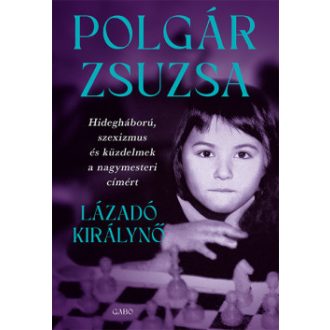 Lázadó királynő - Polgár Zsuzsa