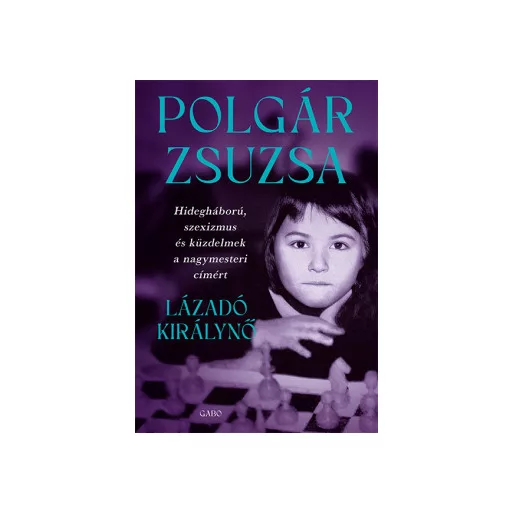 Lázadó királynő - Polgár Zsuzsa