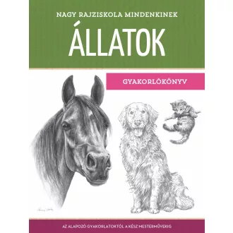   Nagy rajziskola mindenkinek - Állatok (Gyakorlókönyv) - Walter Foster