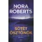 Sötét ösztönök - Nora Roberts