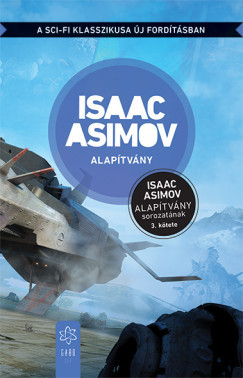 Alapítvány (Új kiadás) - Isaac Asimov