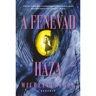 A Fenevad Háza - Michelle Wong