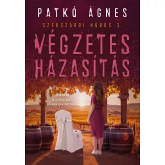 Végzetes házasítás (Élfestett) - Patkó Ágnes