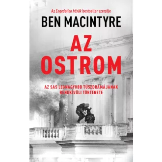 Az ostrom - Ben Macintyre