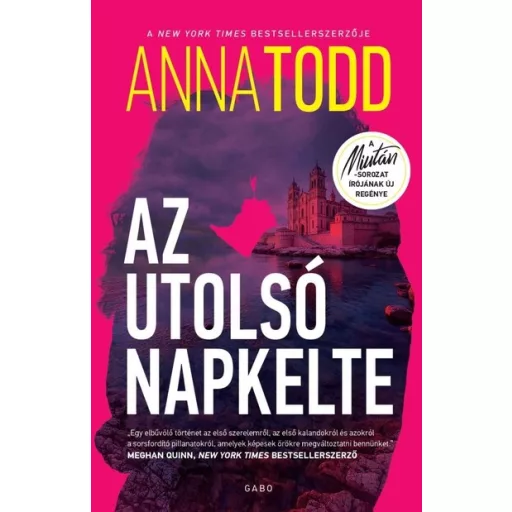 Az utolsó napkelte (Éldekorált) - Anna Todd